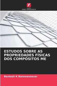 Paperback Estudos Sobre as Propriedades Físicas DOS Compósitos Me [Portuguese] Book