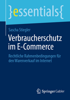Paperback Verbraucherschutz Im E-Commerce: Rechtliche Rahmenbedingungen Für Den Warenverkauf Im Internet [German] Book