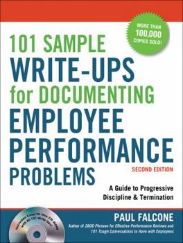 Paperback 101 Sample Write-Ups for Documenting Employee Performance Problems: A Guide to Progressive Discipline & Termination [With CDROM] Book