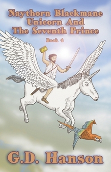 Paperback Naythorn Blackmane Unicorn and the Seventh Prince: Book 4 Book