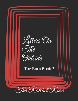 Paperback Letters On The Outside: The Burn Book 2 Book
