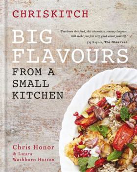 Hardcover Chriskitch: Big Flavours from a Small Kitchen Book