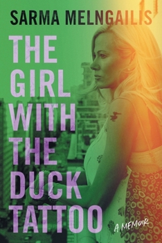 Paperback The Girl with the Duck Tattoo: A Memoir Book