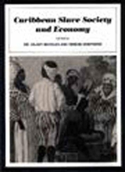 Hardcover Caribbean Slave Society and Economy: A Student Reader Book