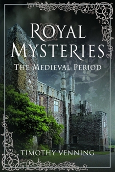 Paperback Royal Mysteries: The Medieval Period Book
