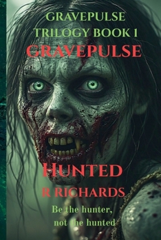 Paperback GRAVEPULSE TRILOGY Hunted Book 1 Book