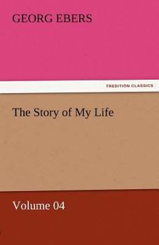 Paperback The Story of My Life - Volume 04 Book