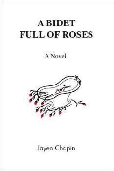 Paperback A Bidet Full of Roses Book
