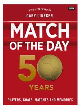 Hardcover Match of the Day: 50 Years of Football Book