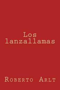 Paperback Los lanzallamas [Spanish] Book