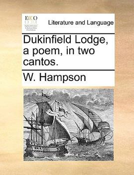 Paperback Dukinfield Lodge, a Poem, in Two Cantos. Book