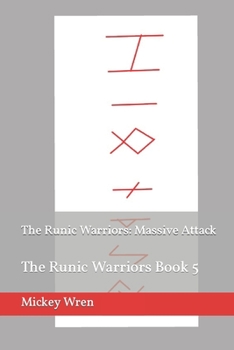 Paperback The Runic Warriors: Massive Attack: The Runic Warriors Book 5 Book