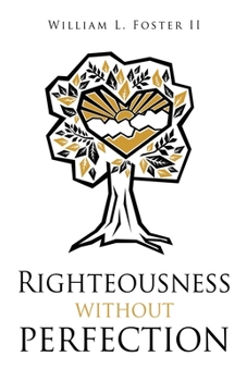 Paperback Righteousness without perfection Book
