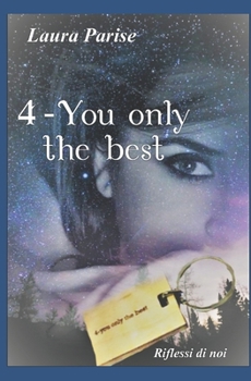 Paperback 4-You only the best: Riflessi di noi [Italian] Book