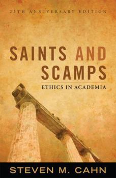 Paperback Saints and Scamps: Ethics in Academia Book