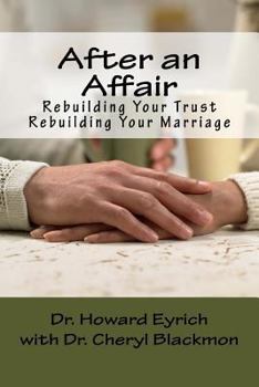 Paperback After an Affair: Rebuilding Your Trust / Rebuilding Your Marriage Book