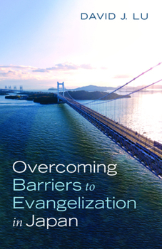 Paperback Overcoming Barriers to Evangelization in Japan Book