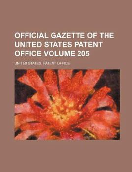 Official gazette of the United States Patent Office Volume 205