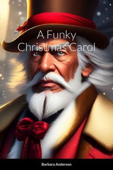 Paperback A Funky Christmas Carol Book