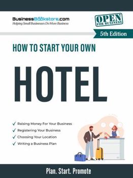Paperback How to Start Your Own Hotel Book