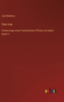 Hardcover Dies irae: Erinnerungen eines französischen Offiziers an Sedan - Band 11 [German] Book
