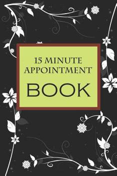 Paperback 15 Minute Appointment Book: 15 Minute Appointment Book
