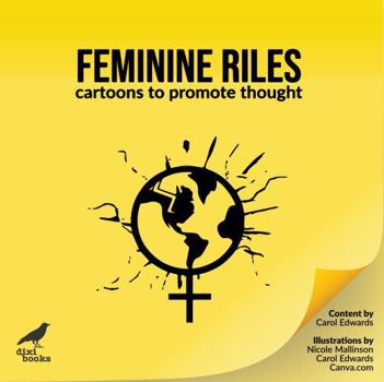 Paperback Feminine Riles: Cartoons to promote thought Book