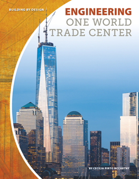 Engineering One World Trade Center - Book  of the Building by Design