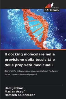 Paperback Il docking molecolare nella previsione della tossicità e delle proprietà medicinali [Italian] Book