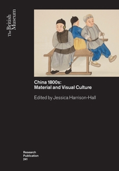 Paperback China's 1800s: Material and Visual Culture Book