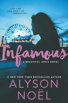 Infamous - Book #3 of the Beautiful Idols