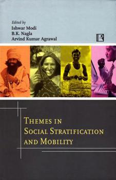 Hardcover Themes in Social Stratification and Mobility: Essays in Honour of Prof K.L. Sharma Book