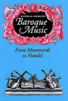 Hardcover Baroque Music: From Monteverdi to Handel Book