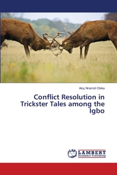 Paperback Conflict Resolution in Trickster Tales among the Igbo Book