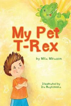 Paperback My Pet T-Rex Coloring Book: Coloring Book for Kids 3-8 Book