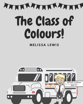 Paperback The Class of Colours! Book