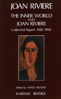 Paperback The Inner World and Joan Riviere: Collected Papers 1929 - 1958 Book