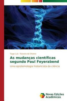 Paperback As mudanças científicas segundo Paul Feyerabend [Portuguese] Book