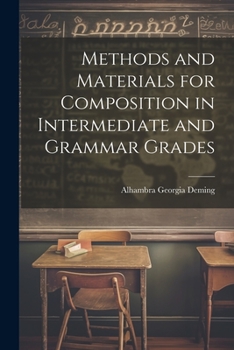 Paperback Methods and Materials for Composition in Intermediate and Grammar Grades Book