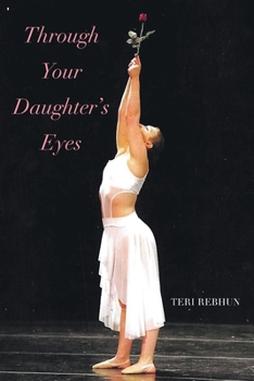 Paperback Through Your Daughter's Eyes Book