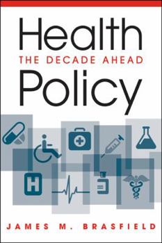 Paperback Health Policy: The Decade Ahead Book