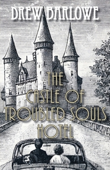 Paperback The Castle of Troubled Souls Hotel Book