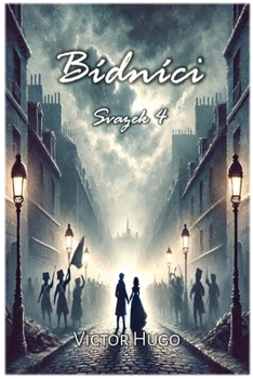 Paperback Bídníci: Svazek 4 [Czech] Book