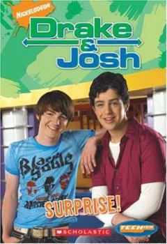 Drake And Josh: Chapter Book: Surprise! (Teenick) - Book #6 of the Drake & Josh