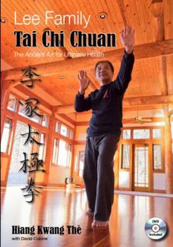 Lee Family Tai Chi: The Ancient Art for Ultimate Health Book & DVD