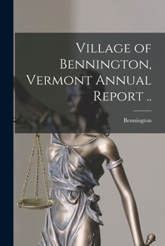 Paperback Village of Bennington, Vermont Annual Report .. Book
