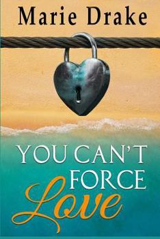 Paperback You Can't Force Love Book