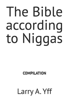 The Bible according to Niggas (The WCBC series)