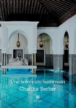 Paperback Une soirée au hammam [French] Book