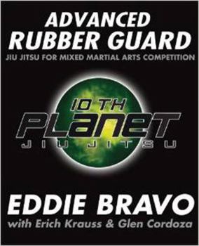 Paperback Advanced Rubber Guard: Jiu-Jitsu for Mixed Martial Arts Competition Book